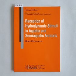 Bleckmann, Horst  Reception of hydrodynamic stimuli in aquatic and semiaquatic animals 