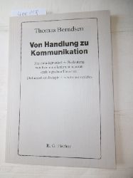Berndsen, Thomas  Von Handlung zu Kommunikation : zur paradigmatischen Bedeutung von Kommunikation in neueren soziologischen Theorien ; diskutiert am Beispiel des Schulunterrichts 