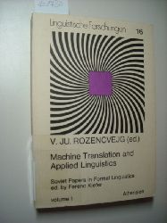 Rozencvejg, Victor Ju. [Hrsg.]  Machine Translation and Applied Linguistics, Volume I. Linguistische Forschungen, Band 16. Soviet papers in formal linguistics, Volume I. 