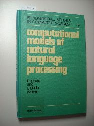 Bara, Bruno G.,[Hrsg.]  Computational models of natural language processing 