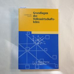 Graf, Gerhard  Grundlagen der Volkswirtschaftslehre 