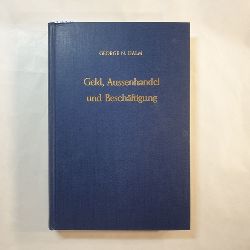 Halm, George N.  Geld, Aussenhandel und Beschftigung. 4., neubearb. Aufl. 