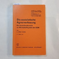 Thieme, H. Jrg  Die sozialistische Agrarverfassung : Ein Ausnahmebereich im Wirtschaftssystem d. DDR 