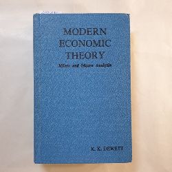 K K Dewett  Modern Economic Theory: Micro and macro analysis 