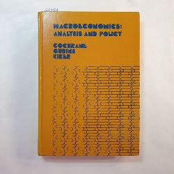 James L. Cochrane ; Samuel Gubins ; B. F. Kiker  Macroeconomics: analysis and policy 