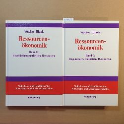 Wacker, Holger  Ressourcenkonomik (2 BNDE)/Bd. 1. Einfhrung in die Theorie regenerativer natrlicher Ressourcen+ Bd. 2. Einfhrung in die Theorie erschpfbarer natrlicher Ressourcen 