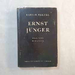 Paetel, Karl O.  Ernst Jnger: Weg und Wirkung - eine Einfhrung 