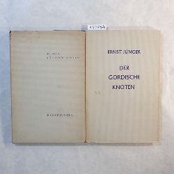 Jnger, Ernst  Ernst Jnger (2 BCHER); Der gordische Knoten + Auf den Marmor-Klippen 