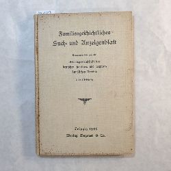 Gebhardt, Peter von, Red.  Familiengeschichtliches Such- und Anzeigenblatt 2. (5.) Jg. 1926 / Heft 1 bis 12 