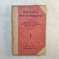 Gebhardt, Peter von, Red.  Familiengeschichtliches Such- und Anzeigenblatt 1. (4.) Jg. 1926 / Heft 1 bis 12 