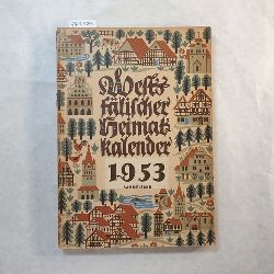 Westflischen Heimatbund  Westflischer Heimatkalender 1953 Sammelband, Siebenter Jahrgang 