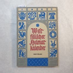 Westflischen Heimatbund  Westflischer Heimatkalender 1962, Sechzehnter Jahrgang 