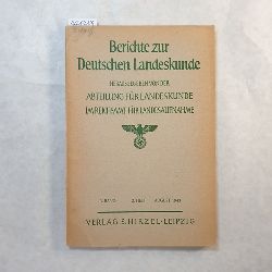 der Abteilung fr Landeskunde im Reichsamt fr Landesaufnahme [Hrsg.]  Berichte zur Deutschen Landeskunde. Band 3. Heft 2. 