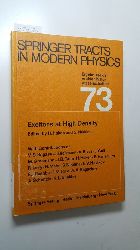 Haken, Hermann [Hrsg.]  Excitons at high density. Ergebnisse der exakten Naturwissenschaften: 73 (Springer Tracts in Modern Physics). 