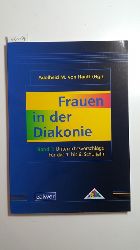 Hauff, Adelheid  M. von [Hrsg.]  Frauen in der Diakonie: Band 1: Unterrichtsvorschläge für das 1. bis 6. Schuljahr. 