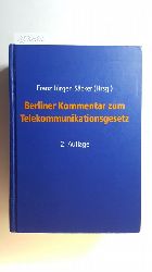 Franz-Jrgen Scker [Hrsg.]  Berliner Kommentar zum Telekommunikationsgesetz 