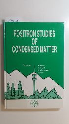 Alam, A.; Kgel, G.; Schaefer, H.E.; Sperr, P.[Hrsg.]  Positron Studies in Condensed Matter, Selected papers for the INT Positron Workshop, M^D