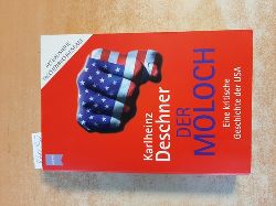 Deschner, Karlheinz  Der Moloch : eine kritische Geschichte der USA 