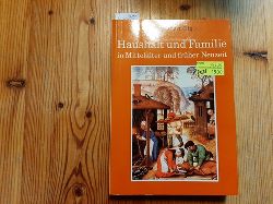 Ehlert, Trude [Hrsg.]  Haushalt und Familie in Mittelalter und frher Neuzeit 