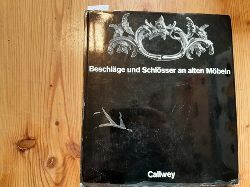 Egger, Gerhart [Hrsg.]  Beschlge und Schlsser an alten Mbeln 