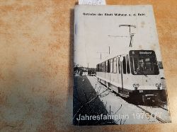 Betriebe der Stadt Mlheim a. d. Ruhr (Hrsg.)  Betriebe der Stadt Mlheim a. d. Ruhr. Jahresfahrplan 1976/77. Gltig ab 30. Mai 1976 