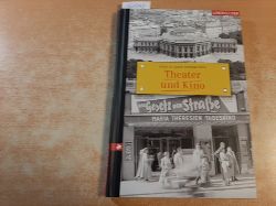 Leitner, Carola [Red.]  Wien in alten Fotografien : Theater und Kino 