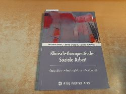Lammel, Ute Antonia [Hrsg.] ; Jungbauer, Johannes [Hrsg.] ; Trost, Alexander [Hrsg.]  Klinisch-therapeutische Soziale Arbeit : Grundpositionen - Forschungsbefunde - Praxiskonzepte 