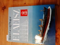 Prager, Hans Georg  F. Laeisz : vom Frachtsegler zum Khlschiff, Containerschiff und Bulk Carrier 