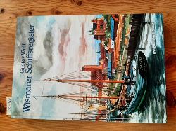 Wulf, Gustav  Wismarer Schiffsregister ; eine Materialsammlung zur maritimen Historie der Hansestadt 