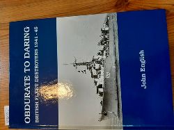English, John  Obdurate to Daring: British Fleet Destroyers 1941-45 
