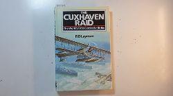 Layman, R.D.  The Cuxhaven Raid: The World