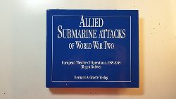 Rohwer, Jrgen  Alliierte U-Boot-Angriffe im Zweiten Weltkrieg : die Operationen auf dem europischen Schauplatz 1939 bis 1945 