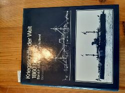 Chesneau, Roger ; Roger Kolesnik, [Hrsg.]  Kriegsschiffe der Welt 1860-1905 Band 2: USA, Japan und Ruland 