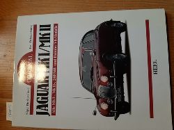 Thorley, Nigel ; Debois, Paul  Das Original Jaguar MK I, MK II : (alle Mk I-, Mk II-, 240/340- und Daimler V8-Modelle) 