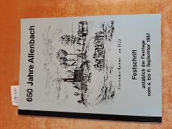 Diverse  650 Jahre Allenbach. Festschrift anllich der Festtage vom 4. bis 6. Sptember 1987 