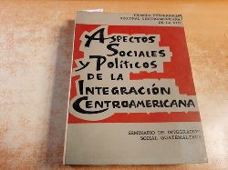 Diverse  Aspectos Sociales y Politicos de la Integracion Centroamericano 