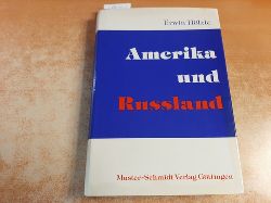 Hlzle, Erwin  Amerika und Ruland : Entstehung ihres Weltgegensatzes 