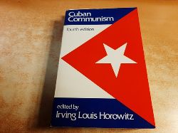 Horowitz, Irving Louis [Hrsg.]  Cuban communism 