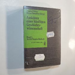Imanuel Geiss ; Rainer Tamchina (Hrsg.)  Ansichten einer knftigen Geschichtswissenschaft (2 BNDE) 