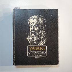 Vasari, Giorgio  Diogenes-Kunst-Taschenbuch ; 19 Lebensbeschreibungen der ausgezeichnetsten Maler, Bildhauer und Architekten der Renaissance 
