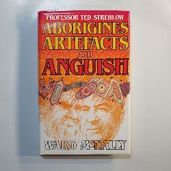 Ward McNally  Aborigines, artefacts, and anguish 