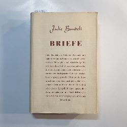 Bondeli, Julie von  Die Briefe von Julie Bondeli an Joh. Georg Zimmermann und Leonhard Usteri 