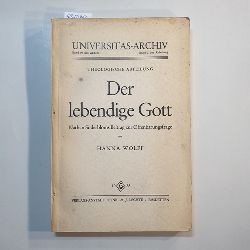 Wolff, Hanna  Der lebendige Gott : Nathan Sderbloms Beitr. zur Offenbarungsfrage 