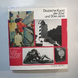 Billeter, Erika (Mitwirkender) ; Steingrber, Erich (Herausgeber)  Deutsche Kunst der 20er [zwanziger] und 30er [dreissiger] Jahre 