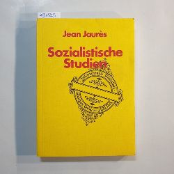 Jaurs, Jean  Sozialistische Studien 