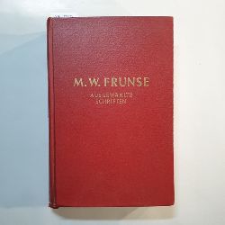 M. W. Frunse  M. W. Frunse: Ausgewhlte Schriften 