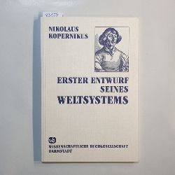 Kopernikus, NikolausKepler, Johannes [Mitarb.]  Erster Entwurf seines Weltsystems 