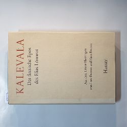 Lnnrot, Elias, Hans Fromm und Lore Fromm  Kalevala. Das finnische Epos des Elias Lnnrot. Teil: Text. 