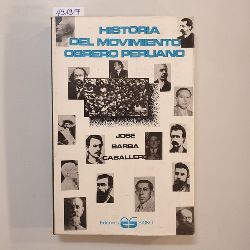 Jose Barba  Historia del movimiento obrero peruano 