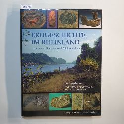 Koenigswald, Wighart von [Hrsg.]  Erdgeschichte im Rheinland : Fossilien und Gesteine aus 400 Millionen Jahren 